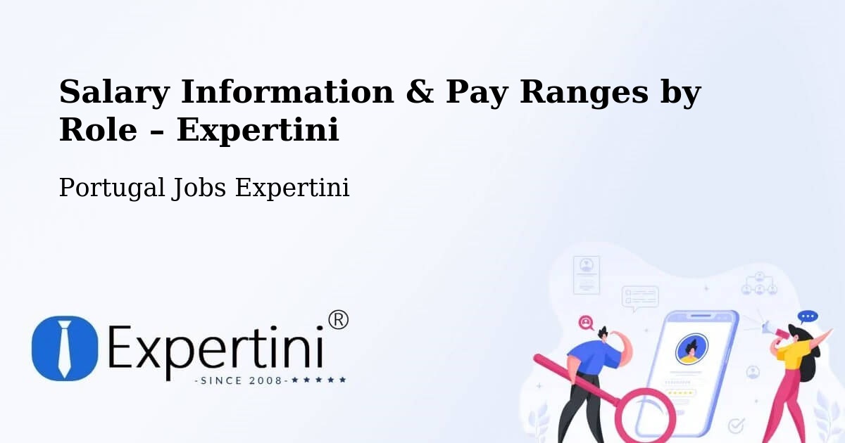 Salary Information & Pay Ranges – Vairão - Vairão, Portugal Jobs Expertini