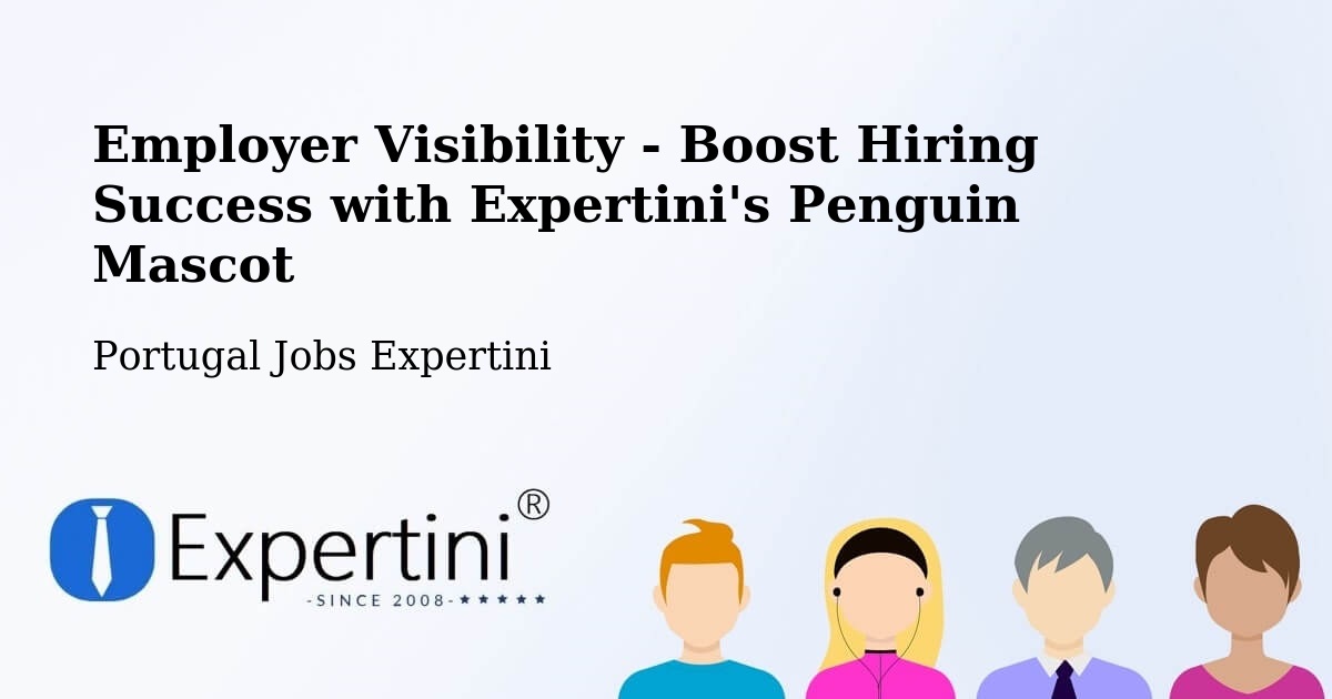 CV and Resume Visibility Optimization – Vairão - Portugal Jobs Expertini